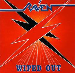Raven (UK) : Wiped Out